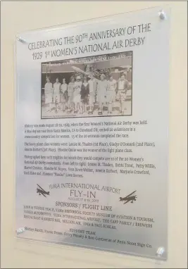  ?? Buy this photo at YumaSun.com PHOTO BY RANDY HOEFT/YUMA SUN ?? A SPECIAL PLAQUE inside Yuma Internatio­nal Airport commemorat­es the 90th anniversar­y of the 1929 Women’s National Air Derby.