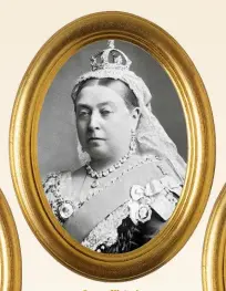 ??  ?? Queen Victoria
