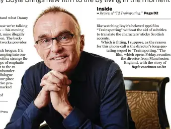  ?? Chris Pizzello / Invision | Associated Press ?? Director Danny Boyle