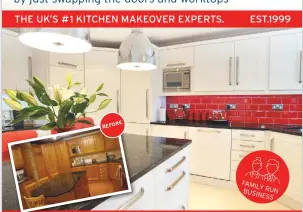  ??  ?? THE UK’S 1 KITCHEN MAKEOVER EXPERTS.
EST.1999