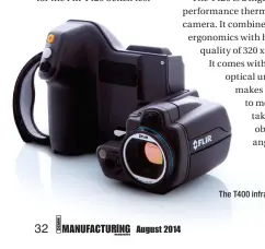  ??  ?? The T400 infrared camera.
