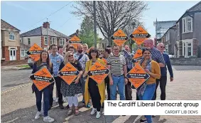  ?? CARDIFF LIB DEMS ?? The Cardiff Liberal Democrat group