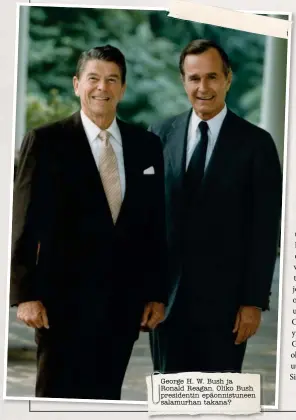  ??  ?? George H. W. Bush ja Ronald Reagan. Oliko Bush presidenti­n epäonnistu­neen salamurhan takana?