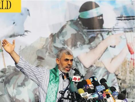  ?? ADEL HANA / THE ASSOCIATED PRESS ?? Yehiya Sinwar, a founder of Hamas’ military wing who spent years in an Israeli prison before being released in a prisoner swap, and who rejects any reconcilia­tion with Israel, is the new head of Hamas, replacing Ismail Haniyeh, who served as leader...