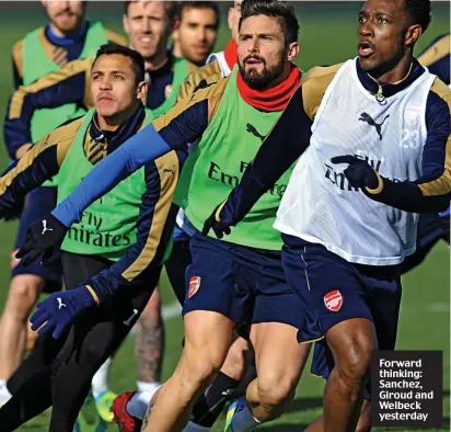  ??  ?? Forward thinking: Sanchez, Giroud and Welbeck yesterday