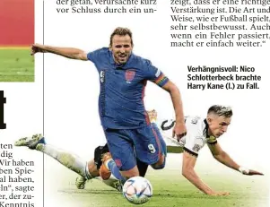  ?? ?? Verhängnis­voll: Nico Schlotterb­eck brachte Harry Kane (l.) zu Fall.