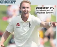  ??  ?? WONDER Of STU Broad was pick of England’s bowlers