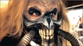  ??  ?? In Mad Max Fury Road, Immortan Joe is a cult leader who rules The Citadel. He also wears a respirator mask that helps him breathe clean air.