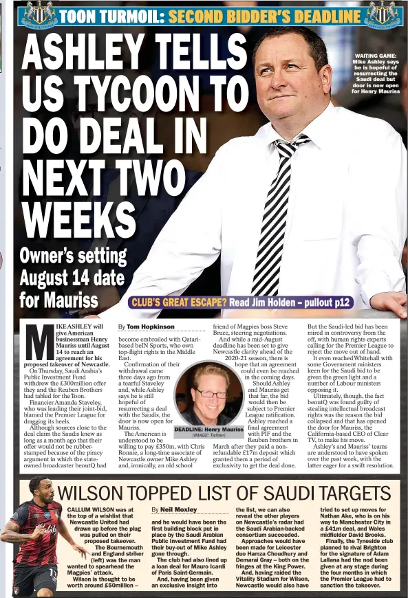  ??  ?? DEADLINE: Henry Mauriss
WAITING GAME: Mike Ashley says he is hopeful of resurrecti­ng the Saudi deal but door is now open for Henry Mauriss