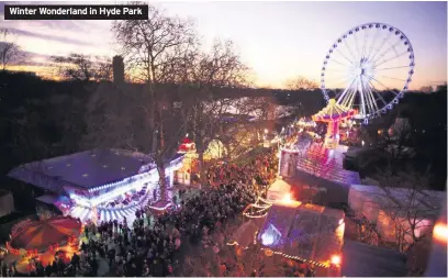  ??  ?? Winter Wonderland in Hyde Park