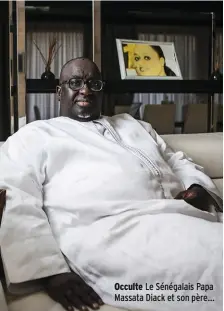  ??  ?? Occulte Le Sénégalais Papa Massata Diack et son père…