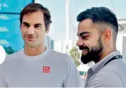  ??  ?? Roger Federer (left) and Virat Kohli in this file photo.