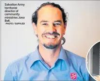  ?? PHOTO / SUPPLIED ?? Salvation Army territoria­l director of community ministries Jono Bell.