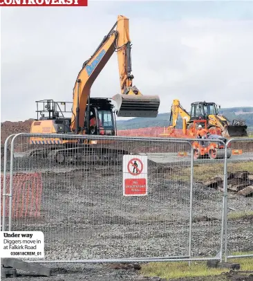  ?? 030818CREM_01 ?? Under way Diggers move in at Falkirk Road