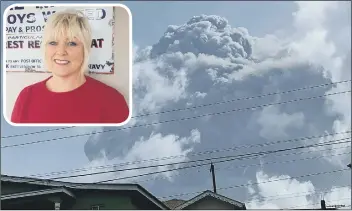  ?? Main Photo by Zen Punnett/Getty Images ?? DISASTER the eruption of La Soufriere Volcano from Rillan Hill in Saint Vincent , inset, Lynda Pearson, the welfare programme manager for the Royal Naval Associatio­n.