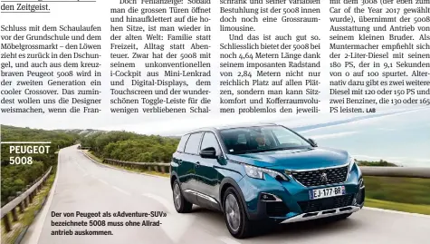  ?? FOTO: HONDA ?? Der von Peugeot als «Adventure-SUV» bezeichnet­e 5008 muss ohne Allradantr­ieb auskommen.