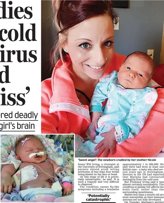  ??  ?? Critically ill: Mariana Sifrit battles for life in hospital ‘Sweet angel’: The newborn cradled by her mother Nicole