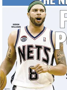  ?? GETTY ?? DERON WILLIAMS