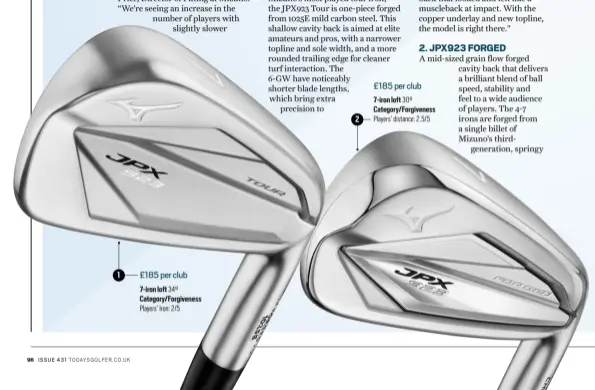  ?? ?? 1 £185 per club 7-iron loft 34º Category/forgivenes­s Players’ Iron: 2/5 2 £185 per club 7-iron loft 30º Category/forgivenes­s Players’ distance: 2.5/5