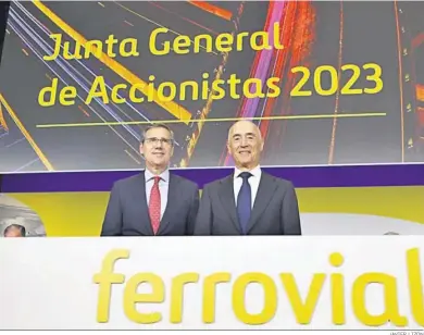  ?? JAVIER LIZÓN ?? El consejero delegado, Ignacio Madrilejos y el presidente de Ferrovial, Rafael del Pino, en la junta de accionista­s.