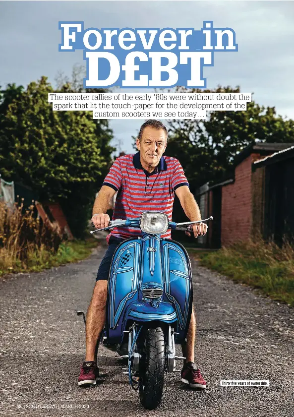 Feature Scooter Forever in Debt The scooter rallies of the early '80s