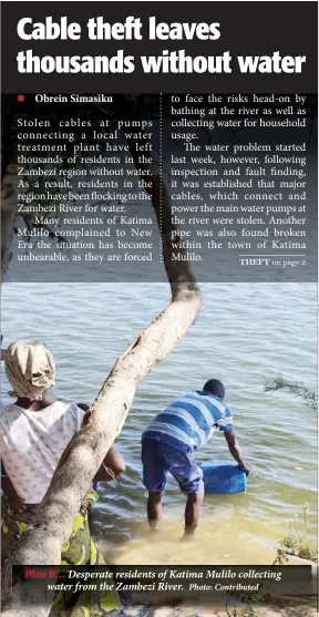  ?? Photo: Contribute­d ?? Plan B… Desperate residents of Katima Mulilo collecting water from the Zambezi River.