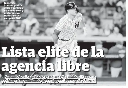  ?? FOTO: AFP ?? Giancarlo Stanton podría dejar a Yankees de Nueva York y portar nueva franela en la campaña 2021.