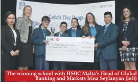  ??  ?? The winning school with HSBC Malta’s Head of Global Banking and Markets Irina Seylanyan (left)