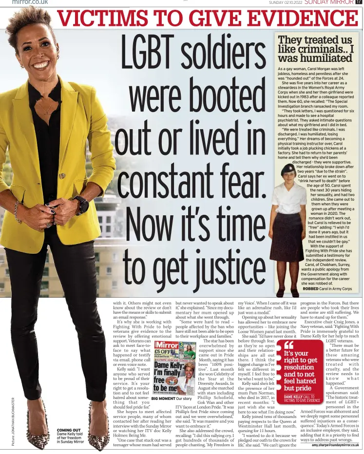  ?? ?? COMING OUT Dame Kelly told of her freedom in Sunday Mirror
BIG MOMENT
Our story