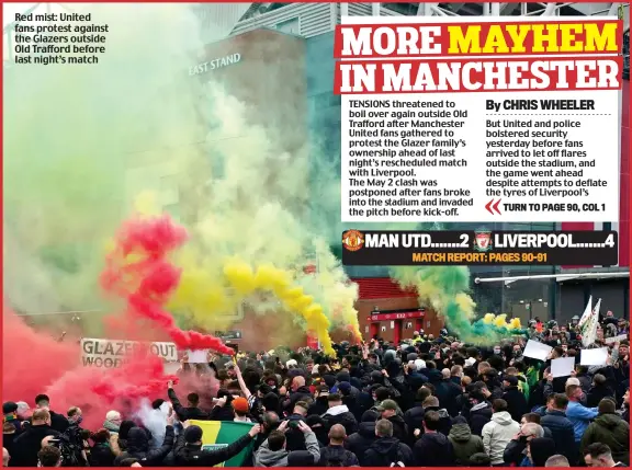  ??  ?? Red mist: United fans protest against the Glazers outside Old Trafford before last night’s match