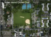  ?? Staten Island Cricket Club ??