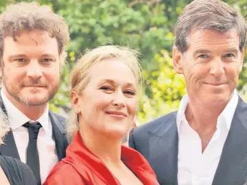  ??  ?? (From left) Colin Firth, Meryl Streep and Pierce Brosnan.