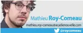  ??  ?? mathieu.roy-comeau@acadienouv­elle.com
@roycomeau