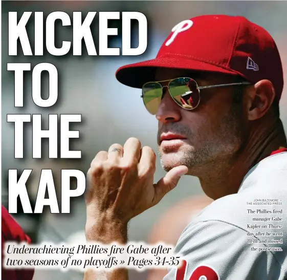  ?? JOHN BAZEMORE — THE ASSOCIATED PRESS ?? The Phillies fired manager Gabe Kapler on Thursday after he went 81-81 and missed the postseason.