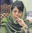  ??  ?? Mehbooba Mufti