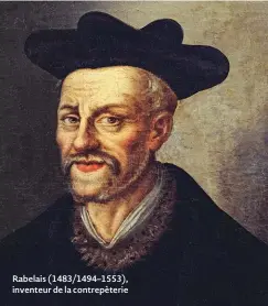  ?? ?? Rabelais (1483/1494–1553), inventeur de la contrepète­rie