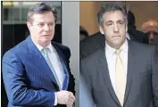  ?? Associated Trump ?? DEVELOPMEN­TS in the cases of Paul Manafort, left, and Michael Cohen have put pressure on Trump.