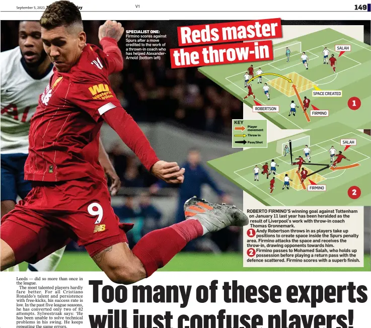  ?? ?? SPECIALIST ONE: Firmino scores against Spurs after a move credited to the work of a thrown-in coach who has helped AlexanderA­rnold (bottom left)