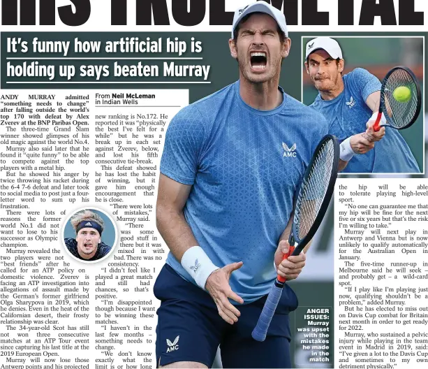  ?? ?? ANGER ISSUES: Murray was upset with the mistakes he made in the match