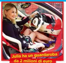  ??  ?? Julia ha un guardaroba da 2 milioni di euro