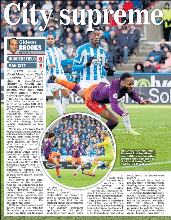  ??  ?? HEADING FOR VICTORY: Raheem Sterling dives to score City’s second after Danilo’s first-half opener, right, and Leroy Sane makes it 3-0, left