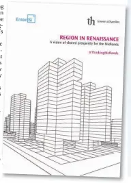  ??  ?? > The Region in Renaissanc­e report, right, is set to be published in November
