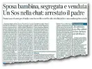  ??  ?? La storia Il 15 settembre del 2017 il Corriere Fiorentino si occupò del dramma di Mina la bambina data in sposa e venduta