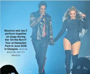  ?? /KEVIN MAZUR/ GETTY IMAGES ?? Beyonce and Jay-Z perform together on stage during the ‘On the Run II’ Tour at Hampden Park in June 2018 in Glasgow.