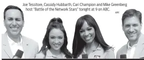  ??  ?? Joe Tessitore, Cassidy Hubbarth, Cari Champion and Mike Greenberg host “Battle of the Network Stars” tonight at 9 on ABC.