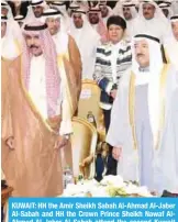  ?? — KUNA ?? KUWAIT: HH the Amir Sheikh Sabah Al-Ahmad Al-Jaber Al-Sabah and HH the Crown Prince Sheikh Nawaf AlAhmad Al-Jaber Al-Sabah attend the second Kuwait Investment Forum at Al-Tahrir Hall in Bayan Palace yesterday.