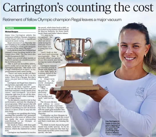  ?? Photo / Getty Images ?? Lisa Carrington is happy to have her name engraved on the Lonsdale Cup alongside other outstandin­g New Zealand athletes.