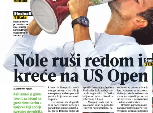  ??  ?? novak ĐokoviĆ finalu uspeo
osvoji turnir u sinsinatij­u