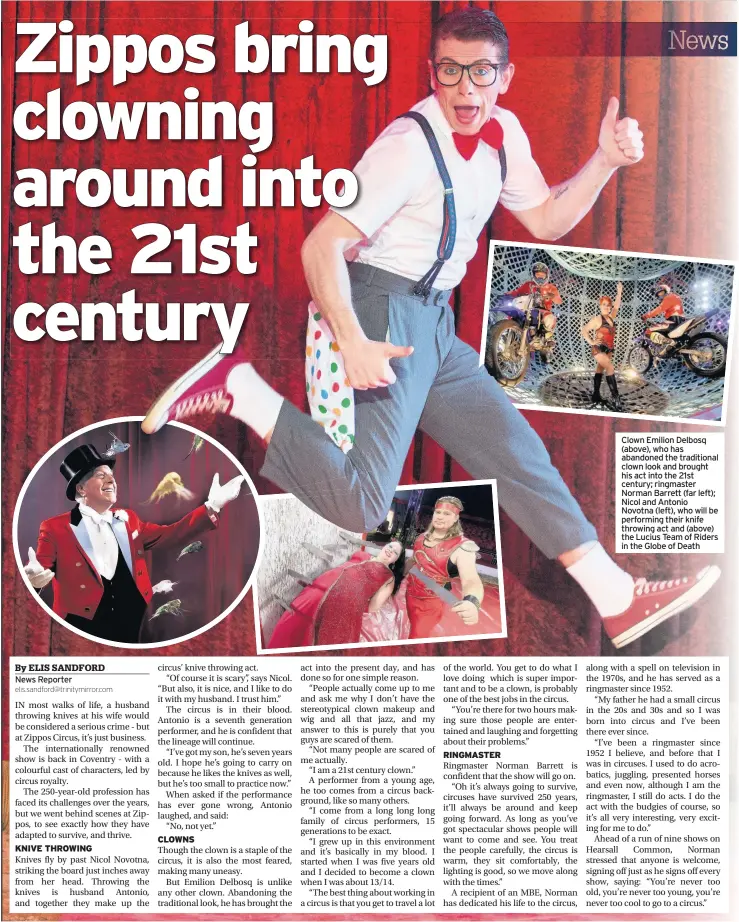  ??  ?? Clown Emilion Delbosq (above), who has abandoned the traditiona­l clown look and brought his act into the 21st century; ringmaster Norman Barrett (far left); Nicol and Antonio Novotna (left), who will be performing their knife throwing act and (above)...