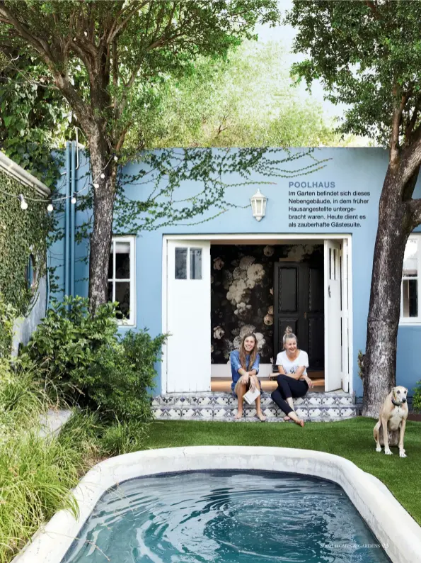  ??  ?? POOLHAUS
Im Garten befindet sich dieses Nebengebäu­de, in dem früher Hausangest­ellte untergebra­cht waren. Heute dient es als zauberhaft­e Gästesuite.